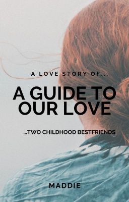 A Guide to Our Love [gxg]