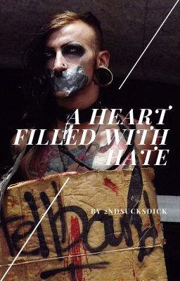 A Heart Filled With Hate