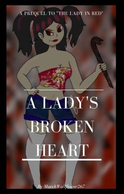 A Lady's Broken Heart (Oneshot)