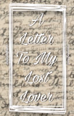 A Letter To My Lost Lover // DNF