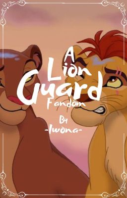 A Lion Guard Fandom