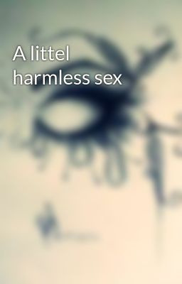 A littel harmless sex