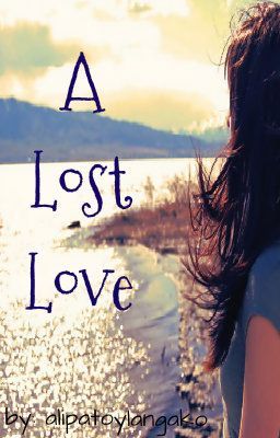 A Lost Love (Essay)