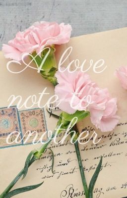 A Love Note To Another