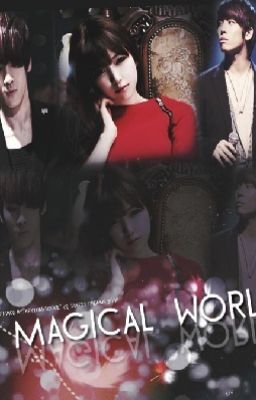 A Magical World [Completed]