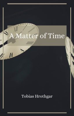 A Matter of Time