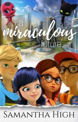 A Miraculous Future ✔️