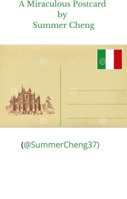 A  Miraculous Postcard by Summer Cheng (@SummerCheng37) *Rewrite complete!