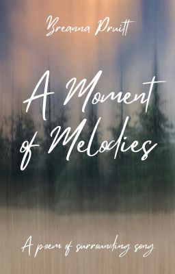 A Moment of Melodies