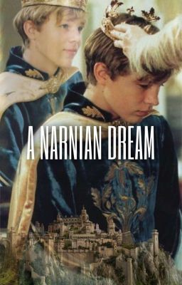 a narnian dream || peter pevensie ✔️