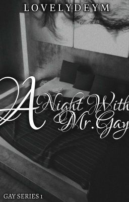 A Night With Mr. Gay [GAY SERIES 1] (COMPLETE) UNDER EDITING