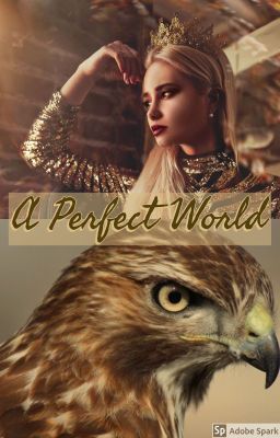 Read Stories A Perfect World - TeenFic.Net