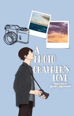 A PHOTOGRAPHER'S LOVE (2023) ON GOING