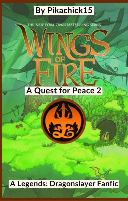 A Quest for Peace 2; a Legends: Dragonslayer Fanfic