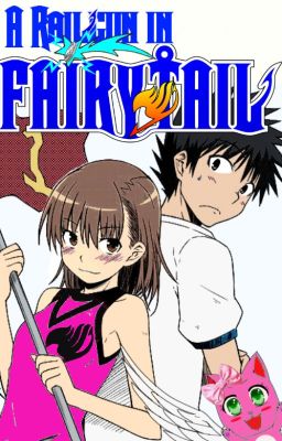 A Railgun in Fairy Tail Book 3: Bridge Between Worlds