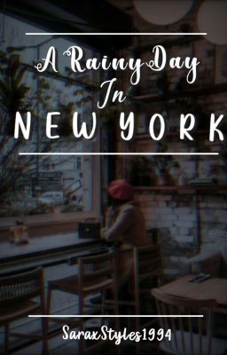 || • A Rainy Day in New York • || A Coffee Shop Au ||