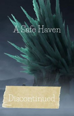 A Safe Haven       [Sequel to 