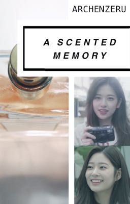 A Scented Memory 