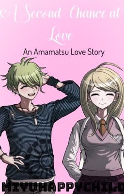 A Second Chance at Love~An Amamatsu Love Story