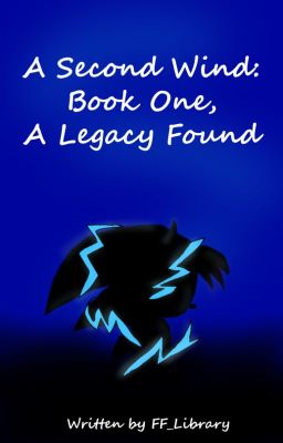A Second Wind: Book One, A Legacy Found