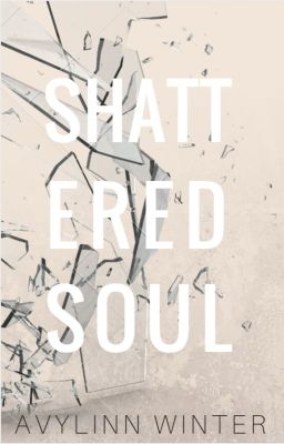A Shattered Soul - revising