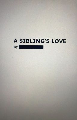 A Sibling's Love