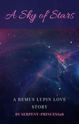 A Sky of Stars : a Remus Lupin love story (Under construction)