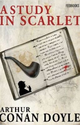 A STUDY IN SCARLET by Arthur Conan Doyle