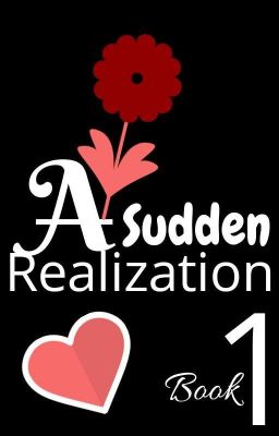 Read Stories A Sudden Realization 1/3 - TeenFic.Net