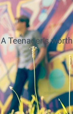 A Teenager's worth (discontinued)