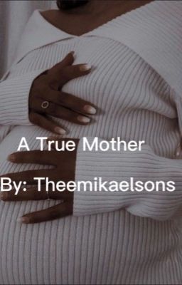A True Mother