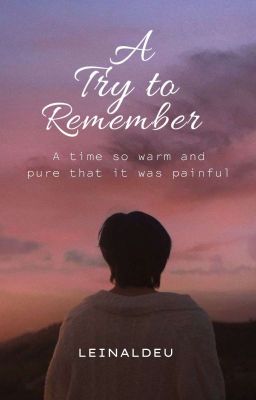 Read Stories A Try To Remember  - TeenFic.Net