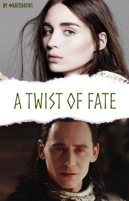 Read Stories A Twist of Fate-Loki Fanfiction *Book 2 in the Fate Series - TeenFic.Net