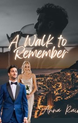 A Walk to Remember - [F1 - Daniel Ricciardo]