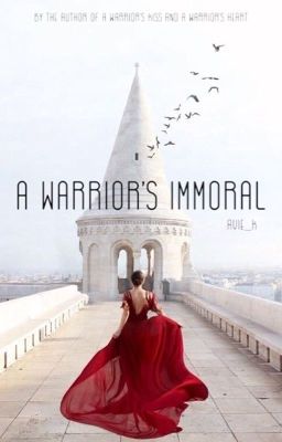 A Warrior's Immoral ( A Merlin fanfiction ) 