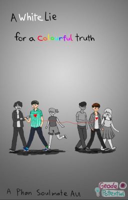 A White Lie for a Colourful Truth || Phan Soulmate AU