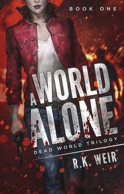 Read Stories A World Alone - A Zombie Novel - TeenFic.Net