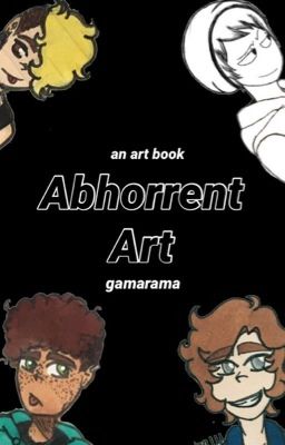 Abhorrent Art