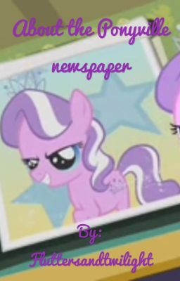 About the Ponyville newspaper