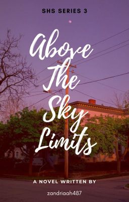Above The Sky Limits (SHS Series #3)
