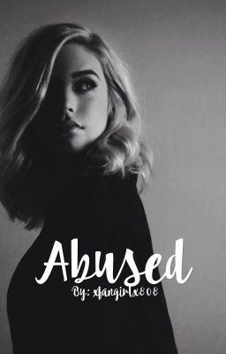 Abused//L.H. COMPLETE