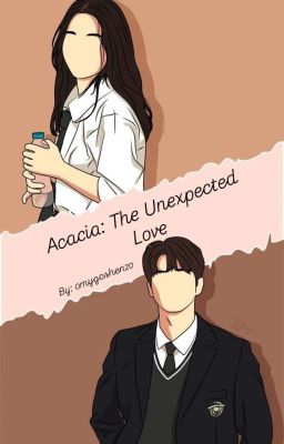 Acacia: The Unexpected Love