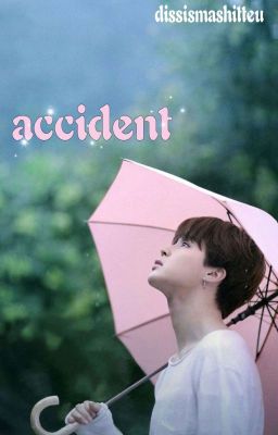 Read Stories Accident || Jimin ff ✔ - TeenFic.Net