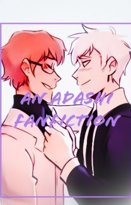 Adashi/Shadam Fanfic