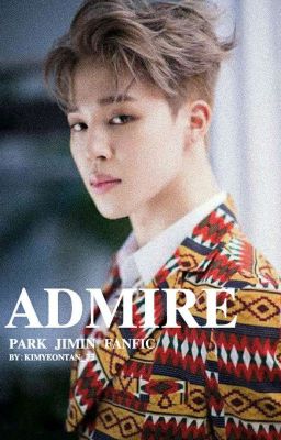 Admire • p.jm ff [Under major editing]