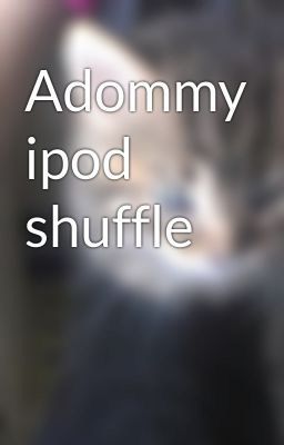 Adommy ipod shuffle