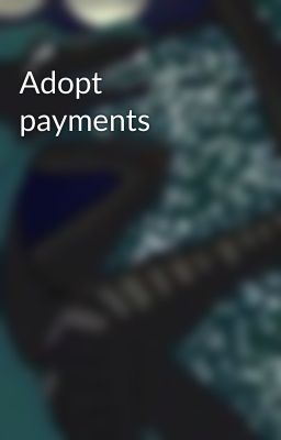 Adopt payments