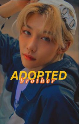 • Adopted Brother • | Felix (Stray Kids)