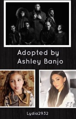 Adopted By Ashley Banjo! *Diversity FanFic* *Completed*