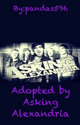 Adopted by Asking Alexandria